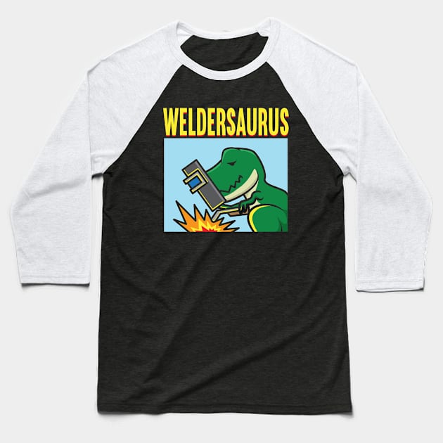 Weldersaurus Baseball T-Shirt by maxdax